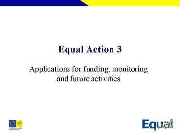 Equal Action 3