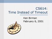 CS614: Time Instead of Timeout
