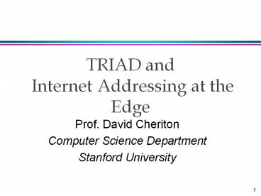 TRIAD and  Internet Addressing at the Edge