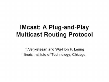 IMcast: A PlugandPlay Multicast Routing Protocol