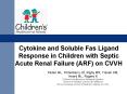 Cytokine and Soluble Fas Ligand Response in Children with Septic Acute Renal Failure ARF on CVVH PowerPoint PPT Presentation