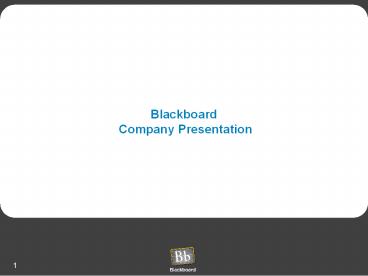 Blackboard Company Presentation