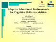 Adaptive Educational Environments for Cognitive Skills Acquisition PowerPoint PPT Presentation