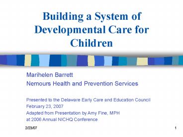 Building a System of Developmental Care for Children