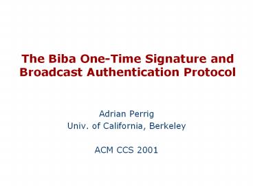 The Biba One-Time Signature and Broadcast Authentication Protocol
