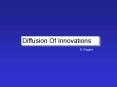 Diffusion Of Innovations PowerPoint PPT Presentation