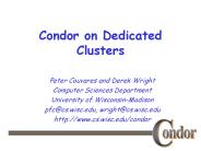 Condor on Dedicated Clusters