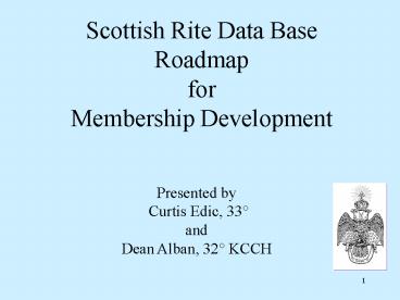 Scottish Rite Data Base Roadmap for Membership Development