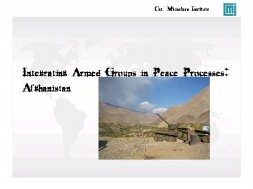 Integrating Armed Groups in Peace Processes: Afghanistan