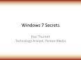 Windows 7 Secrets PowerPoint PPT Presentation