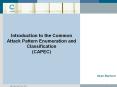 Introduction to the Common Attack Pattern Enumeration and Classification (CAPEC) PowerPoint PPT Presentation