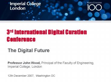 3rd International Digital Curation Conference