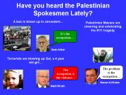 Have you heard the Palestinian Spokesmen Lately