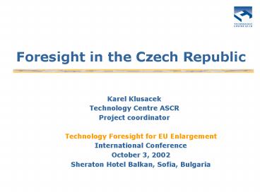 Foresight in the Czech Republic