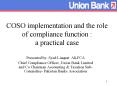 COSO implementation and the role of compliance function : a practical case PowerPoint PPT Presentation