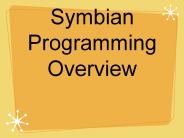 Symbian Programming Overview