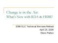 Change is in the Air: Whats New with RDA PowerPoint PPT Presentation