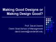Making Good Designs or Making Design Good PowerPoint PPT Presentation