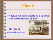 Floods
