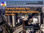 Formal Models for Distributed Negotiations Petri Nets