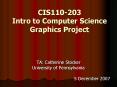 CIS110203 Intro to Computer Science Graphics Project PowerPoint PPT Presentation