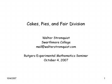 Cakes, Pies, and Fair Division
