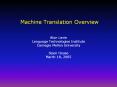 Machine Translation Overview PowerPoint PPT Presentation