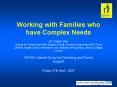 Working with Families who have Complex Needs Dr Crispin Day Centre for Parent and Child Support, Sou PowerPoint PPT Presentation
