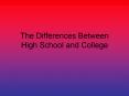 The Differences Between High School and College PowerPoint PPT Presentation
