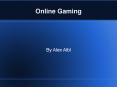 Online Gaming PowerPoint PPT Presentation