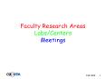 Faculty Research Areas Labs/Centers Meetings PowerPoint PPT Presentation
