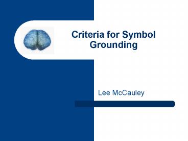 Criteria for Symbol Grounding