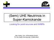 Semi UHE Neutrinos in SuperKamiokande