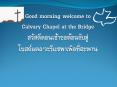 Good morning welcome to Calvary Chapel at the Bridge '' PowerPoint PPT Presentation