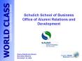 Schulich School of Business Office of Alumni Relations and Development PowerPoint PPT Presentation