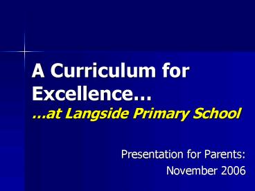 A Curriculum for Excellence at Langside Primary School