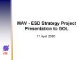 MAV ESD Strategy Project Presentation to GOL PowerPoint PPT Presentation