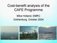 Costbenefit analysis of the CAFE Programme