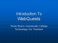 Introduction To WebQuests PowerPoint PPT Presentation