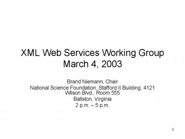 XML Web Services Working Group March 4, 2003