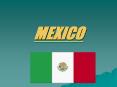 MEXICO PowerPoint PPT Presentation