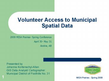 Volunteer Access to Municipal Spatial Data