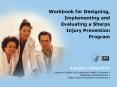 Workbook for Designing, Implementing and Evaluating a Sharps Injury Prevention Program PowerPoint PPT Presentation