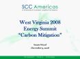 West Virginia 2008 Energy Summit Carbon Mitigation PowerPoint PPT Presentation