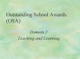 Outstanding School Awards OSA PowerPoint PPT Presentation