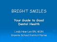BRIGHT SMILES PowerPoint PPT Presentation