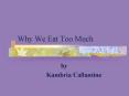 Why We Eat Too Much PowerPoint PPT Presentation