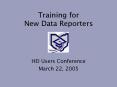 Training for New Data Reporters PowerPoint PPT Presentation