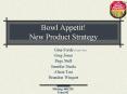 Bowl Appetit New Product Strategy PowerPoint PPT Presentation