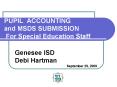PUPIL ACCOUNTING and MSDS SUBMISSION For Special Education Staff PowerPoint PPT Presentation